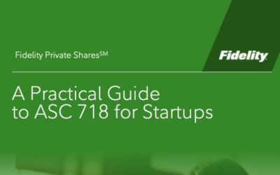 Fidelity Private Shares - A Practical Guide to ASC 718 for Startups